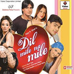 Dil Mile Na Mile (2008) Mp3 Songs